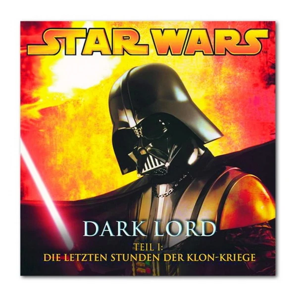 CD Star Wars Dark Lord: Letzte Stunden Der Klon-Kriege (01) 3 CD Star Wars Dark Lord: Letzte Stunden Der Klon-Kriege (01)