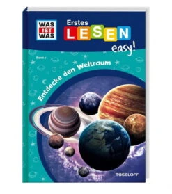 WAS IST WAS Erstes Lesen Easy - Entdecke Den Weltraum