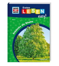 WAS IST WAS Erstes Lesen Easy - Entdecke Die Bäume